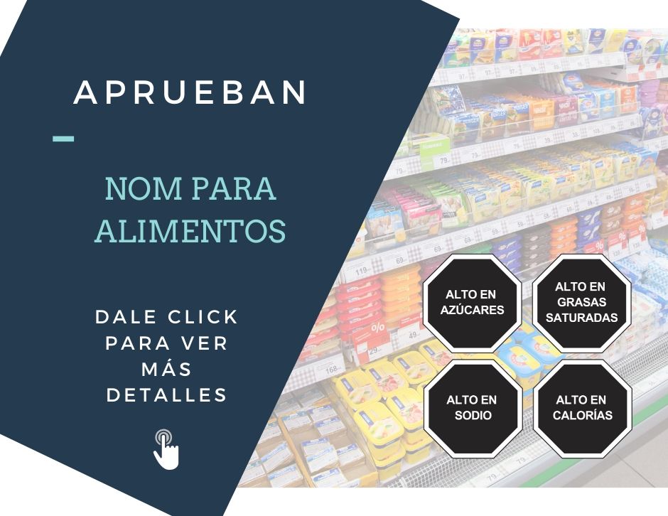 Modificación a la NOM-051 y su Impacto en la Industria Alimenticia